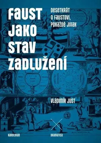 Filozofia Faust jako stav zadlužení - Vladimír Just