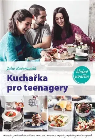 Kuchárky - ostatné Kuchařka pro teenagery - Julie Kučerovská