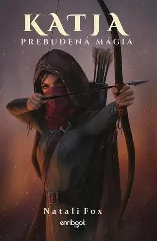 Sci-fi a fantasy Katja - Prebudená mágia - Natali Fox