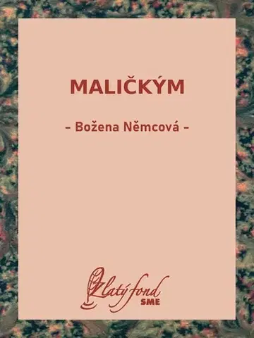 Rozprávky Maličkým - Božena Němcová