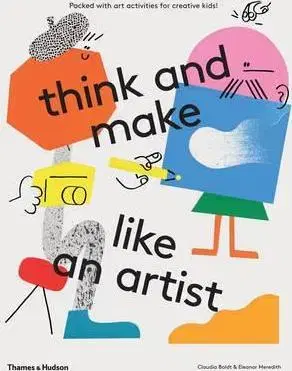 V cudzom jazyku Think and Make Like an Artist - Kolektív autorov