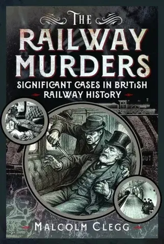 Detektívky, trilery, horory The Railway Murders - Malcolm Clegg