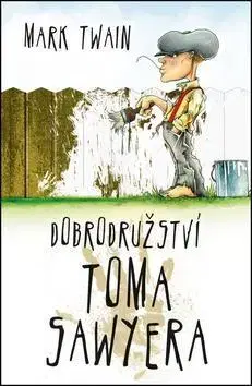 Dobrodružstvo, napätie, western Dobrodružství Toma Sawyera - Mark Twain