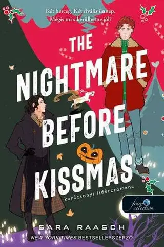 Romantická beletria The Nightmare Before Kissmas - Karácsonyi lidércrománc (Felségek és szerelmeik 1.) - Sara Raasch