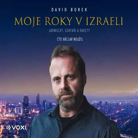 Cestopisy Voxi Moje roky v Izraeli