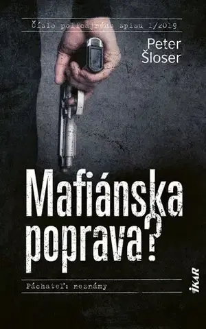 Detektívky, trilery, horory Mafiánska poprava? - Peter Šloser