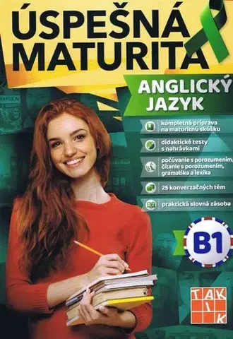 Jazykové maturity Úspešná maturita Angický jazyk - úroveň B1 - Ingrid Kálaziová