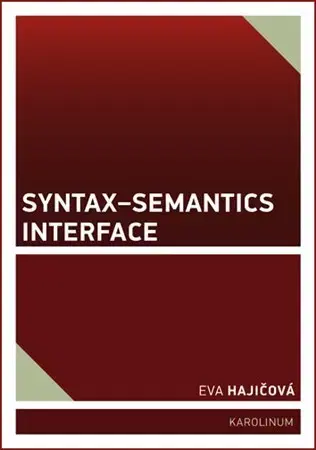 Literárna veda, jazykoveda Syntax-Semantics Interface - Eva Hajičová