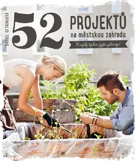 Úžitková záhrada 52 projektů na městskou zahradu - Bärbel Oftring