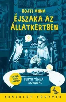 Rozprávky Éjszaka az állatkertben - Anna Bojti