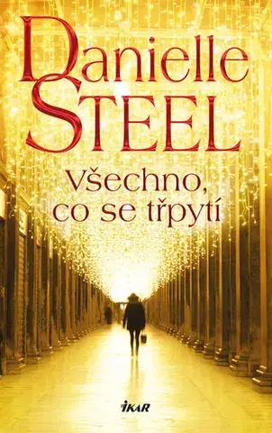 Romantická beletria Všechno, co se třpytí - Danielle Steel