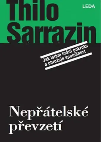 Islam Nepřátelské převzetí - Thilo Sarrazin,Aleš Valenta
