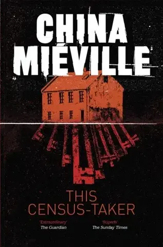 Beletria This Census-Taker - China Miéville