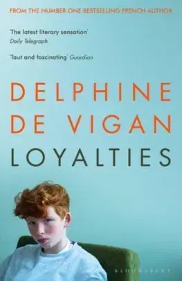 Cudzojazyčná literatúra Loyalties - Delphine de Vigan