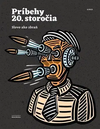 História - ostatné Príbehy 20. storočia - Slovo ako zbraň - Kolektív autorov