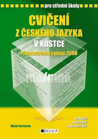 Slovenský jazyk Cvičení z českého jazyka v kostce pro SŠ - Marie Sochrová