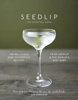 Pivo, whiskey, nápoje, kokteily The Seedlip Cocktail Book - Ben Branson