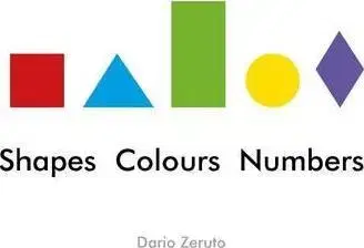 V cudzom jazyku Shapes, Colours, Numbers - Dario Zeruto