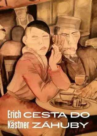 Historické romány Cesta do záhuby - Erich Kästner