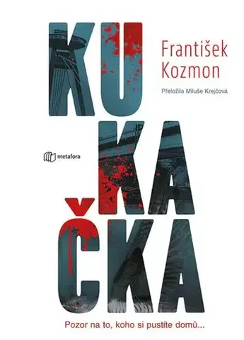 Detektívky, trilery, horory Kukačka - František Kozmon,Miluša Krejčová