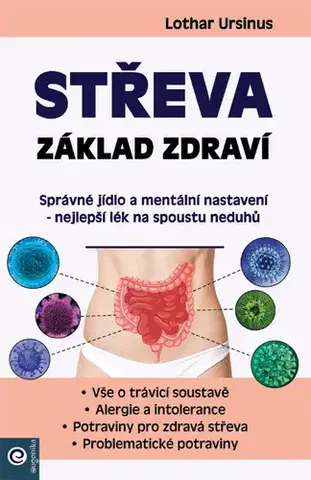 Zdravoveda, ochorenia, choroby Střeva - Základ zdraví - Lothar Ursinus