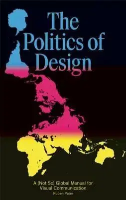 Dizajn, úžitkové umenie, móda The Politics of Design - Pater Ruben