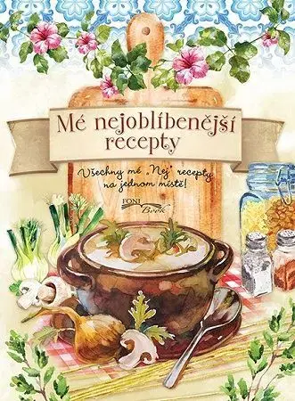 Kuchárky - ostatné Mé nejoblíbenější recepty, 2.vydání