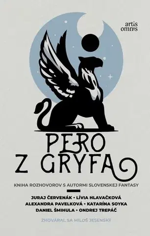 Fejtóny, rozhovory, reportáže Pero z Gryfa - Kolektív autorov,Miloš Jesenský
