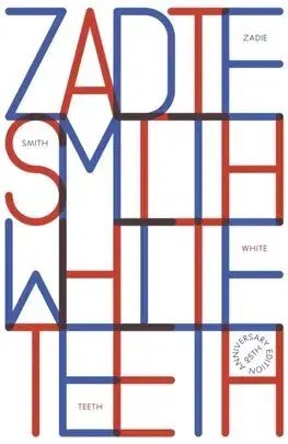 Svetová beletria White Teeth - Zadie Smith