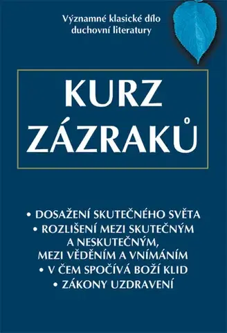 Náboženstvo - ostatné Kurz zázraků - Helen Schucmanová