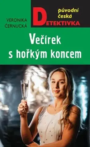 Detektívky, trilery, horory Večírek s hořkým koncem - Veronika Černucká