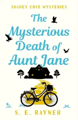 Detektívky, trilery, horory The Mysterious Death of Aunt Jane - S. E. Rayner