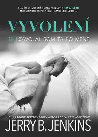 Kresťanstvo Zavolal som ťa po mene - Jerry B. Jenkins