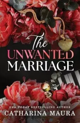 Romantická beletria The Unwanted Marriage - Catharina Maura