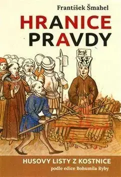 Slovenské a české dejiny Hranice pravdy - František Šmahel
