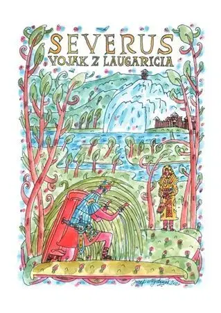 Slovenská beletria Severus - vojak z Laugaricia - Vlado Kulíšek