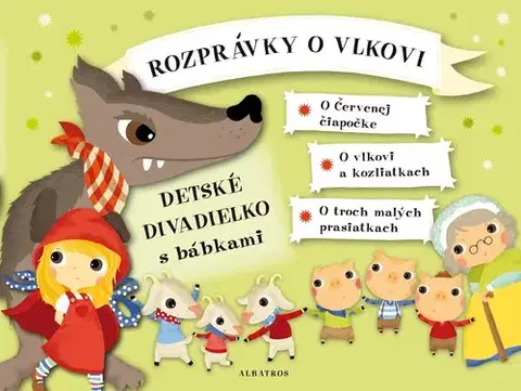 Rozprávky Rozprávky o vlkovi: Detské divadielko s bábkami - Oldřich Růžička,Nguyenová Ľuba Anhová