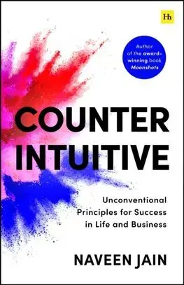 Biznis a kariéra Counterintuitive - Naveen Jain