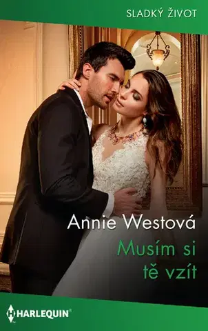 Romantická beletria Musím si tě vzít - Annie West