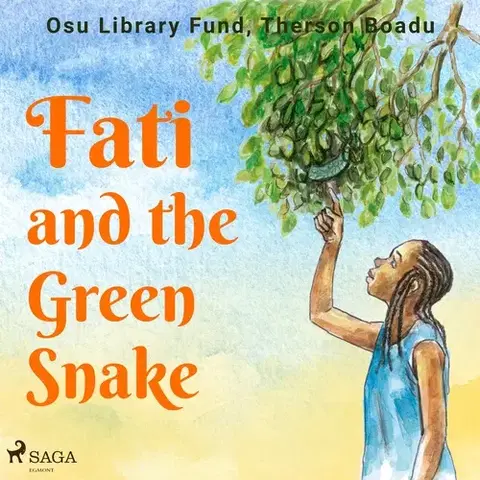 Pre deti a mládež Saga Egmont Fati and the Green Snake (EN)