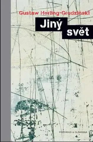Historické romány Jiný svět - Gustaw Herling-Grudziński