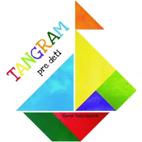 Leporelá, krabičky, puzzle knihy Tangram pre deti - Elena Rabčanová