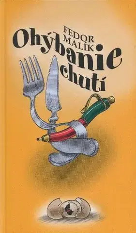 Kuchárske knihy Ohýbanie chutí - Fedor Malík