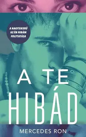Romantická beletria A te hibád - Mercedes Ron,Eszter Sermann