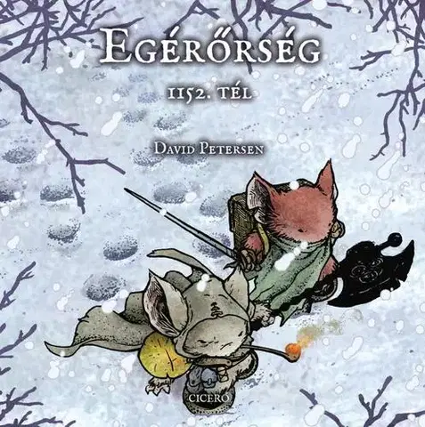 Dobrodružstvo, napätie, western Egérőrség – 1152. tél - David Petersen