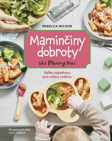 Knihy IKAR Maminčiny dobroty - Vařte najednou pro celou rodinu