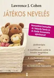 Výchova, cvičenie a hry s deťmi Játékos nevelés - Lawrence J. Cohen,Annamária Kádár,Tamás Vekerdy