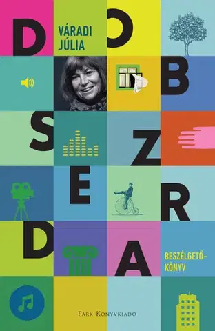 Fejtóny, rozhovory, reportáže Dobszerda - Júlia Váradi