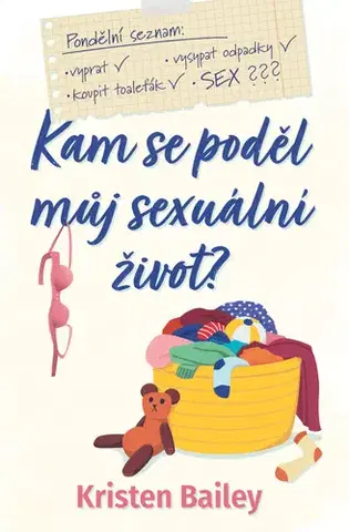 Romantická beletria Kam se poděl můj sexuální život - Kristen Bailey