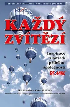 Biznis a kariéra Každý zvítězí - Phil Harkins,Keith Hollihan